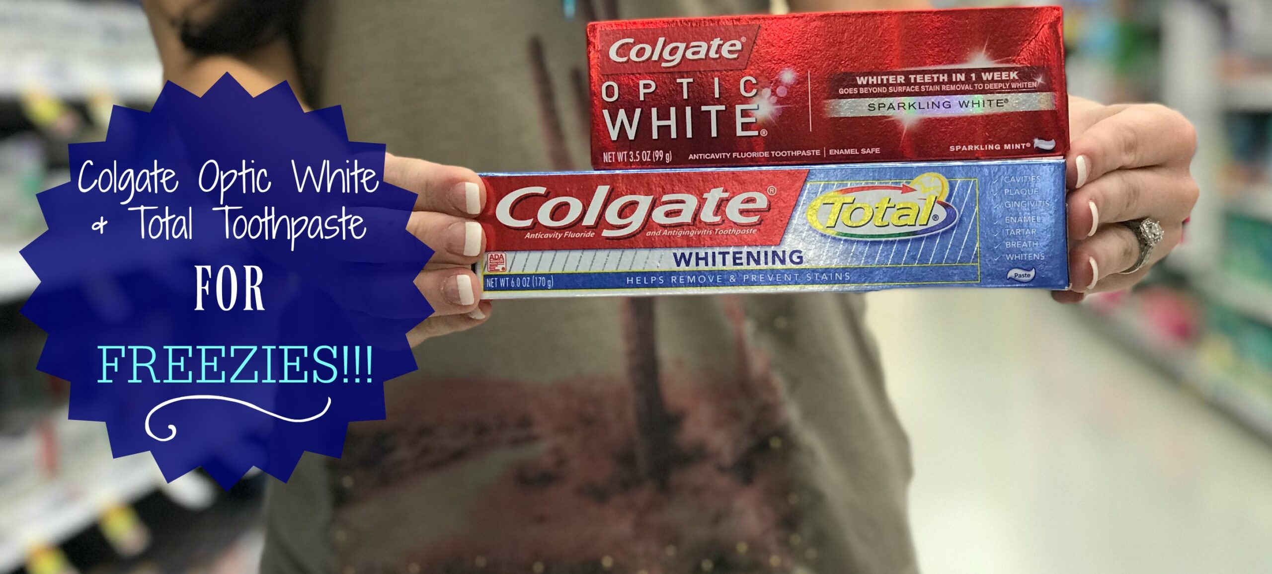 Get Colgate Optic White AND Total For FREE During Our Kroger Mega Event