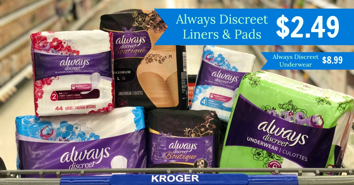 Always Discreet Pads and Underwear are $11.99! - Kroger Krazy