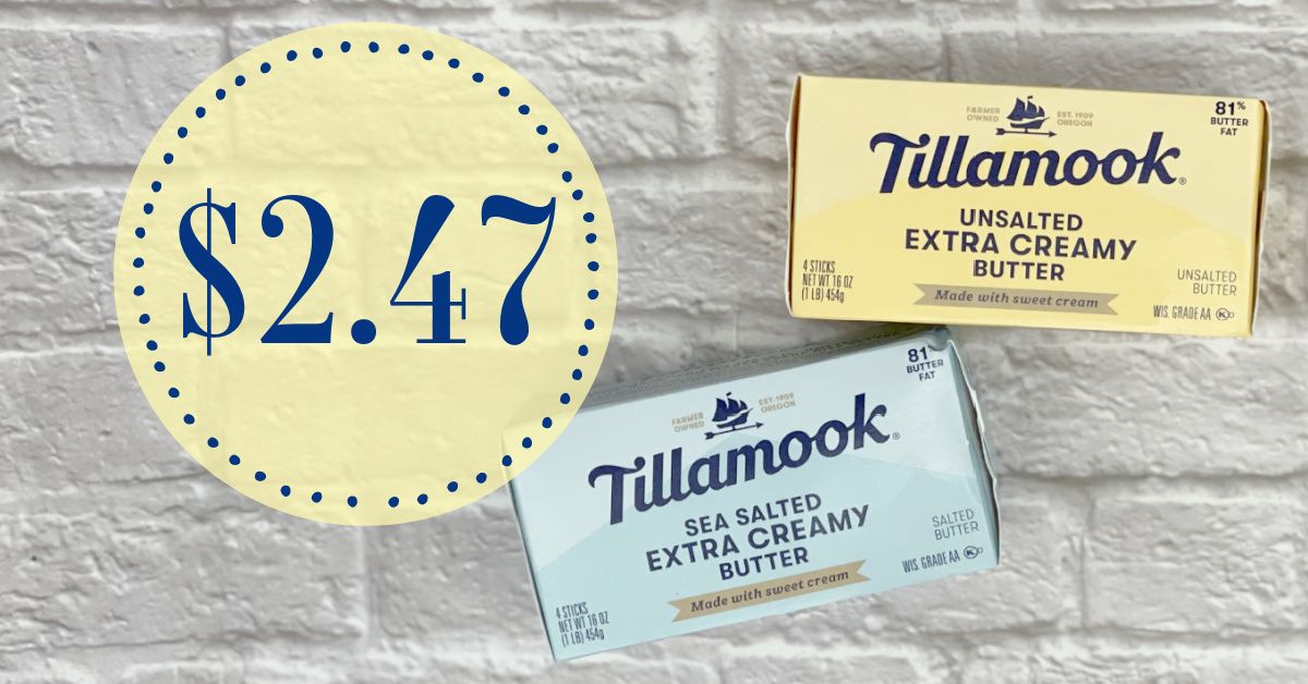 Tillamook Extra Creamy Butter Is 247 At Kroger Reg Price 549