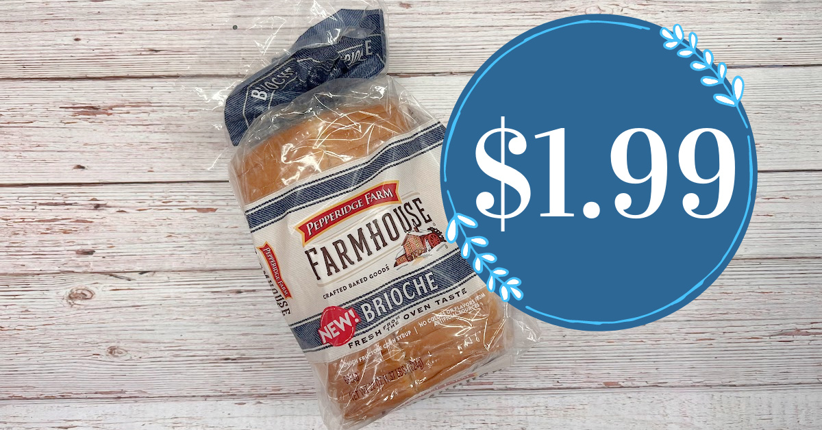 Pepperidge Farm Brioche Bread as low as 1.99! Kroger Krazy